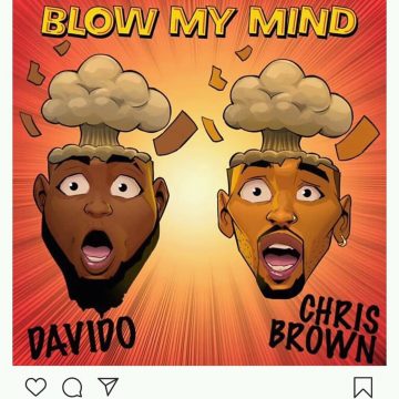 (Download mp3)Davido ft Chris Brown – Blow my mind