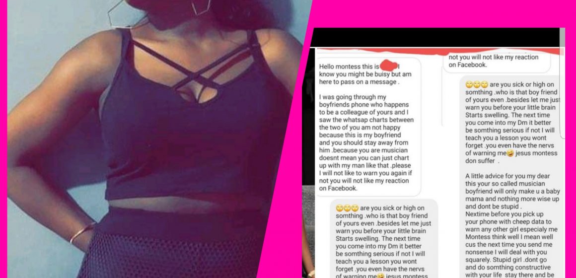 Girl warns singer Montess to stay away from her Boyfriend.