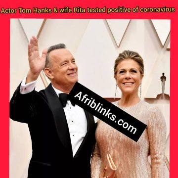 Hollywood actor, Tom Hanks and wife tested positive of Coronavirus