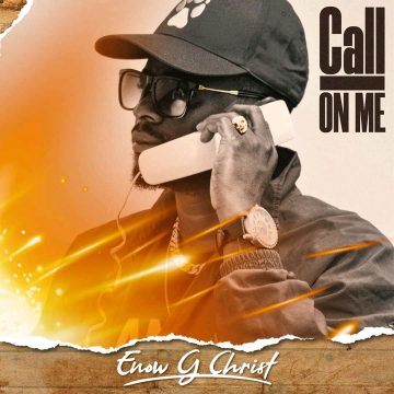 (Mp3 download)Enow Gchrist – Call on me