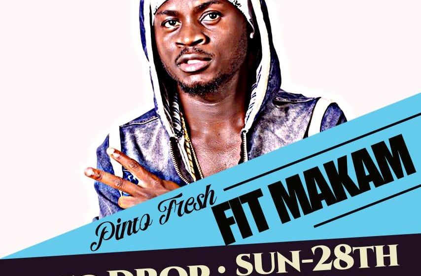 (Mp3 download + video) Pinto Fresh – Fit Makam