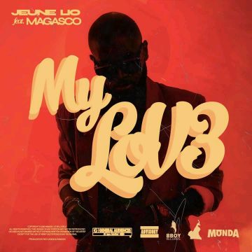 (Download mp3) Jeune Lio ft Magasco – my Love