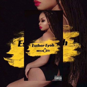 (Download mp3 + video)Esther Eyoh – MegaChi