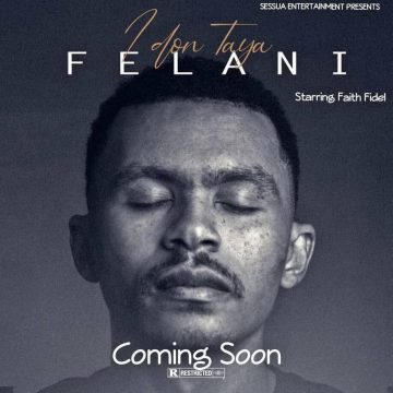 (Download mp3 + video) Felani – I don Taya