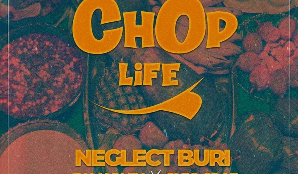 (Download mp3 + video)Neglect Buri x Zamarley x Cleo Grae – Chop Life