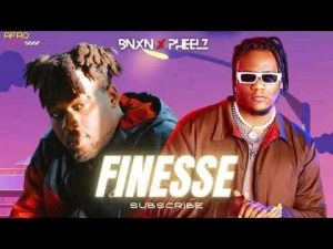 Mp3 Download Pheelz ft Buju (BNXN) - Finesse + Lyrics