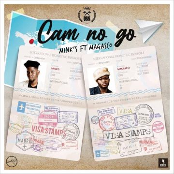 (Mp3 Download) MINK’S feat MAGASCO –  Cam No Go