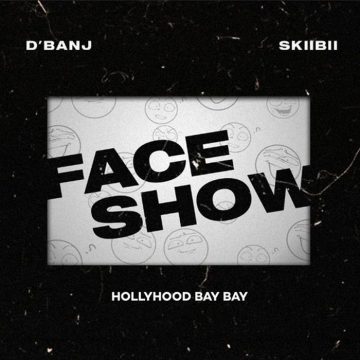 (Mp3 Download) D’banj Ft. Skiibii, Hollywood Bay Bay – Face Show
