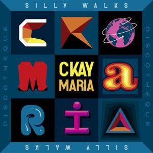 Download Ckay - Maria ft Silly Walks Discotheque free Mp3.jpg