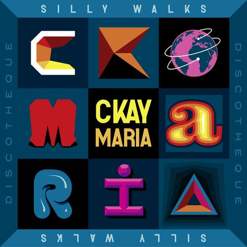 Download Ckay - Maria ft Silly Walks Discotheque.jpg