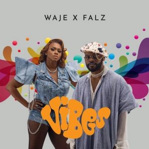 Download Waje x Falz - Vibes free Mp3.png