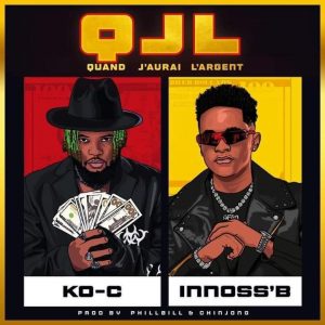 Mp3 Download Ko-C - Quand J’aurai L’argent ft. Innoss’B 