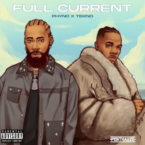 Phyno-Full Current ft Tekno Mp3.png