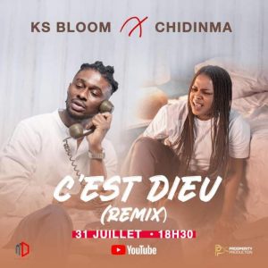 Ks Bloom feat Chidinma-C’est Dieu remix Mp3 Download
