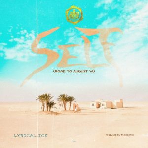Mp3 Download Lyrical Joe-Self (Road to August VI)