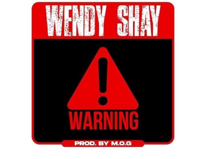 Download Mp3 Wendy Shay-Warning