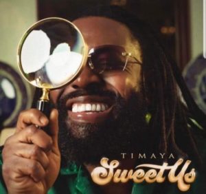 Mp3 Download Timaya-Sweet Us