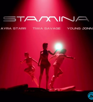 Download Mp3 Tiwa Savage-Stamina ft Ayra Starr & Young Jonn