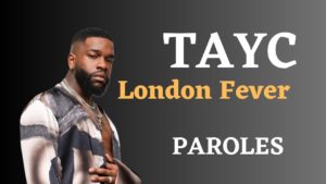 Mp3 Tayc-London Fever